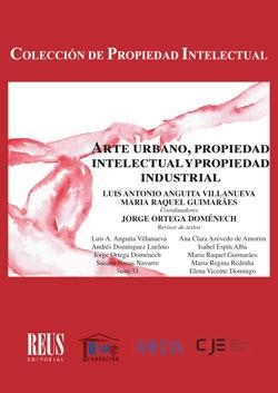 ARTE URBANO,PROPIEDAD INTELECTUAL Y PROPIEDAD INDUSTRIAL | 9788429027013 | VV.AA | Libreria Geli - Librería Online de Girona - Comprar libros en catalán y castellano