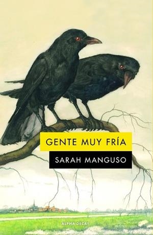 GENTE MUY FRÍA | 9788412577747 | MANGUSO,SARAH | Libreria Geli - Librería Online de Girona - Comprar libros en catalán y castellano