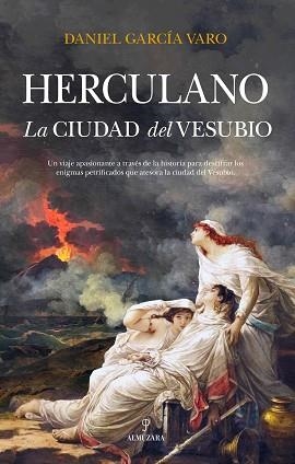 HERCULANO.LA CIUDAD DEL VESUBIO | 9788411313513 | GARCÍA VARO,DANIEL | Libreria Geli - Librería Online de Girona - Comprar libros en catalán y castellano