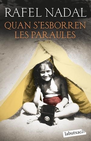 QUAN S'ESBORREN LES PARAULES | 9788419107428 | NADAL,RAFEL | Llibreria Geli - Llibreria Online de Girona - Comprar llibres en català i castellà