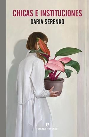 CHICAS E INSTITUCIONES | 9788419158260 | SERENKO,DARIA | Llibreria Geli - Llibreria Online de Girona - Comprar llibres en català i castellà