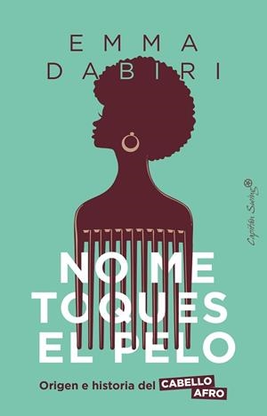 NO ME TOQUES EL PELO | 9788412619973 | DABIRI,EMMA | Llibreria Geli - Llibreria Online de Girona - Comprar llibres en català i castellà