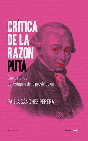 CRÍTICA DE LA RAZÓN PUTA | 9788416227556 | SANCHEZ PERERA,PAULA | Libreria Geli - Librería Online de Girona - Comprar libros en catalán y castellano