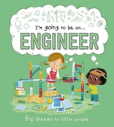 I'M GOING TO BE AN... ENGINEER  | 9781800222588 | AUTUMN | Libreria Geli - Librería Online de Girona - Comprar libros en catalán y castellano