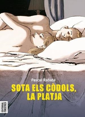 SOTA ELS CÒDOLS,LA PLATJA | 9788419523037 | RABATÉ,PASCAL | Libreria Geli - Librería Online de Girona - Comprar libros en catalán y castellano