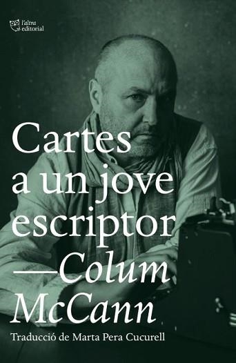 CARTES A UN JOVE ESCRIPTOR | 9788412620122 | MCCANN,COLUM | Llibreria Geli - Llibreria Online de Girona - Comprar llibres en català i castellà