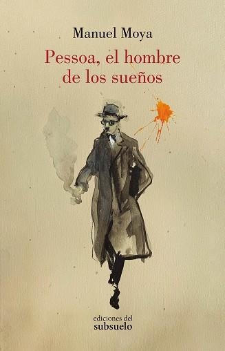 PESSOA, EL HOMBRE DE LOS SUEÑOS | 9788412275490 | MOYA,MANUEL | Llibreria Geli - Llibreria Online de Girona - Comprar llibres en català i castellà