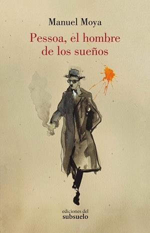 PESSOA, EL HOMBRE DE LOS SUEÑOS | 9788412275490 | MOYA,MANUEL | Libreria Geli - Librería Online de Girona - Comprar libros en catalán y castellano