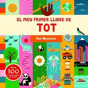 EL MEU PRIMER LLIBRE DE TOT | 9788412557008 | NEWMAN,BEN | Llibreria Geli - Llibreria Online de Girona - Comprar llibres en català i castellà