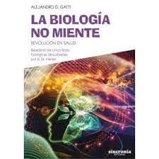 LA BIOLOGÍA NO MIENTE | 9788494744730 | GATTI,ALEJANDRO D. | Libreria Geli - Librería Online de Girona - Comprar libros en catalán y castellano