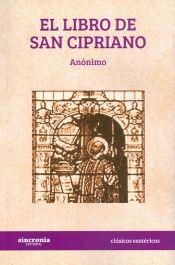 EL LIBRO DE SAN CIPRIANO | 9788494679988 | ANÓNIMO | Libreria Geli - Librería Online de Girona - Comprar libros en catalán y castellano