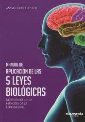 MANUAL DE APLICACIÓN DE LAS 5 LEYES BIOLÓGICAS | 9788494847141 | ULRICH PFISTER, MARK | Llibreria Geli - Llibreria Online de Girona - Comprar llibres en català i castellà