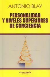 PERSONALIDAD Y NIVELES SUPERIORES DE CONCIENCIA | 9788494586835 | BLAY FONTCUBERTA,ANTONIO | Llibreria Geli - Llibreria Online de Girona - Comprar llibres en català i castellà