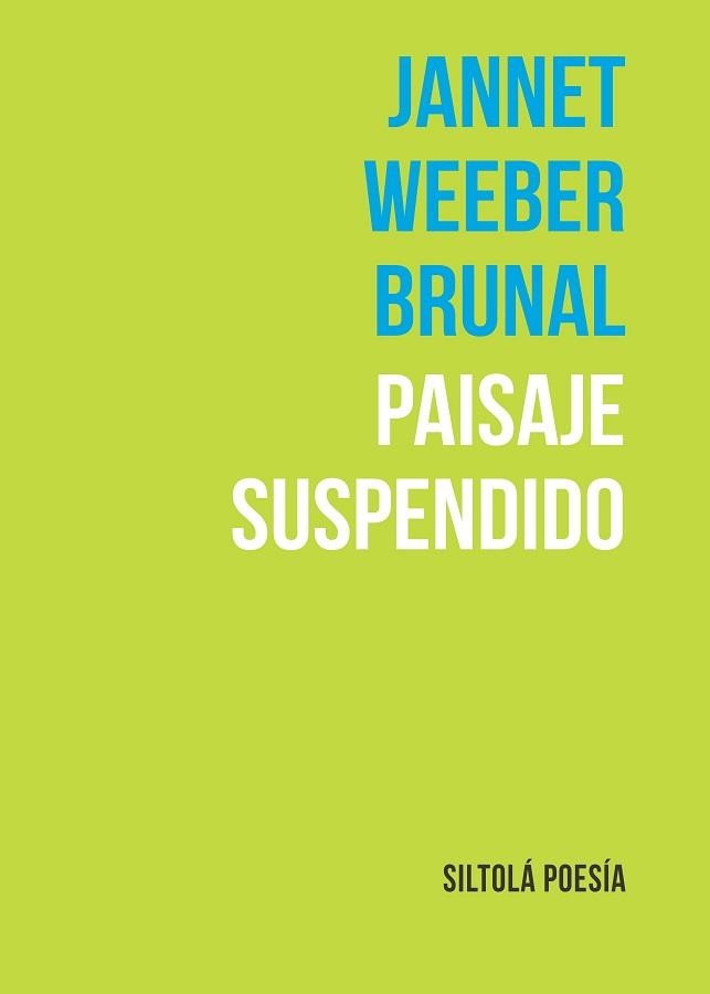 PAISAJE SUSPENDIDO | 9788419298119 | WEEBER BRUNAL,JANNET | Libreria Geli - Librería Online de Girona - Comprar libros en catalán y castellano