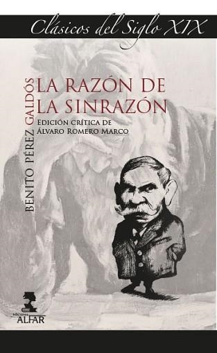 LA RAZÓN DE LA SINRAZÓN | 9788478989621 | PÉREZ GALDÓS,BENITO | Libreria Geli - Librería Online de Girona - Comprar libros en catalán y castellano