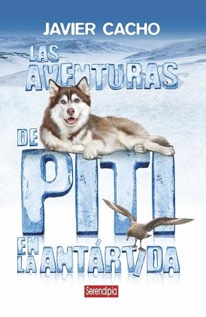 LAS AVENTURAS DE PITI EN LA ANTÁRTIDA | 9788412507096 | CACHO,JAVIER | Libreria Geli - Librería Online de Girona - Comprar libros en catalán y castellano