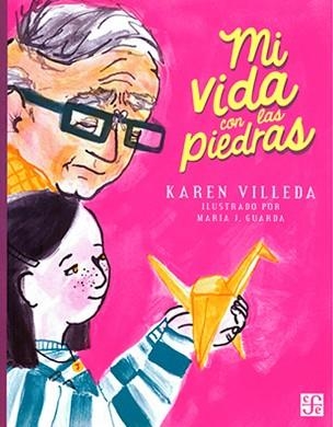 MI VIDA CON LAS PIEDRAS | 9786071673695 | VILLEDA,KAREN/GUARDA,MARIA JESUS | Llibreria Geli - Llibreria Online de Girona - Comprar llibres en català i castellà