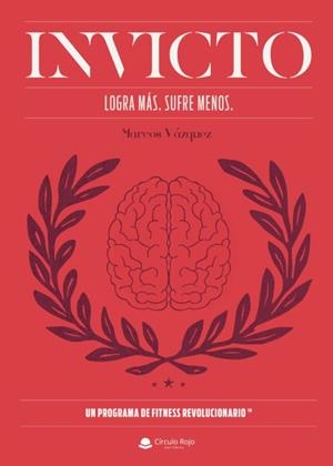 INVICTO.LOGRA MÁS,SUFRE MENOS | 9788413980577 | VÁZQUEZ,MARCOS | Libreria Geli - Librería Online de Girona - Comprar libros en catalán y castellano