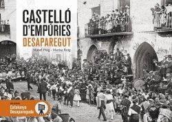 CASTELLÓ D'EMPÚRIES DESAPAREGUT | 9788418243387 | PUIG PALMER,MANEL/ROIG SIMON,MARISA | Libreria Geli - Librería Online de Girona - Comprar libros en catalán y castellano