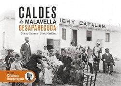CALDES DE MALAVELLA DESAPAREGUDA | 9788418243509 | MARTINEZ COMAS,MARC/CIURANA,MATEU | Llibreria Geli - Llibreria Online de Girona - Comprar llibres en català i castellà
