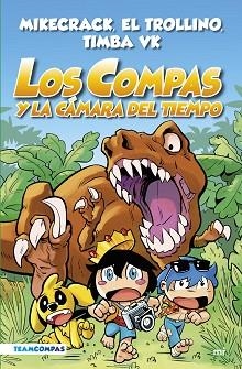 LOS COMPAS-3.LOS COMPAS Y LA CÁMARA DEL TIEMPO (EDICIÓN A COLOR) | 9788427050808 | MIKECRACK,EL TROLLINO Y TIMBA VK | Libreria Geli - Librería Online de Girona - Comprar libros en catalán y castellano