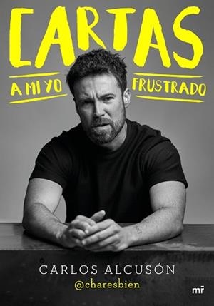 CARTAS A MI YO FRUSTRADO | 9788427050679 | @CHARESBIEN | Libreria Geli - Librería Online de Girona - Comprar libros en catalán y castellano