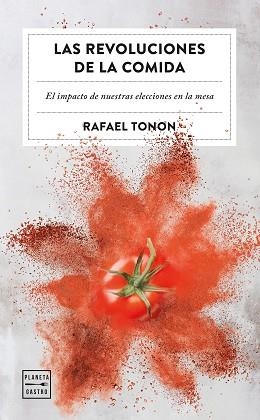 LAS REVOLUCIONES DE LA COMIDA | 9788408266365 | TONON,RAFAEL | Libreria Geli - Librería Online de Girona - Comprar libros en catalán y castellano