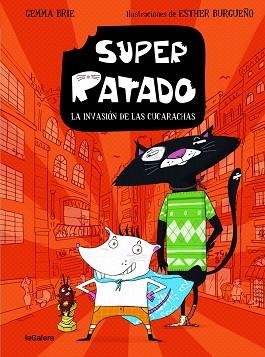 SUPER RATADO-1.LA INVASIÓN DE LAS CUCARACHAS | 9788424672829 | BRIE,GEMMA | Libreria Geli - Librería Online de Girona - Comprar libros en catalán y castellano
