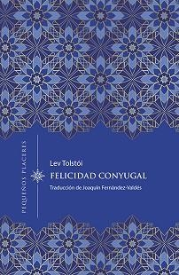 FELICIDAD CONYUGAL | 9788412401998 | TOLSTÓI,LEV | Libreria Geli - Librería Online de Girona - Comprar libros en catalán y castellano