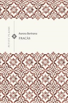 FRACÀS | 9788418908767 | BERTRANA,AURORA | Libreria Geli - Librería Online de Girona - Comprar libros en catalán y castellano