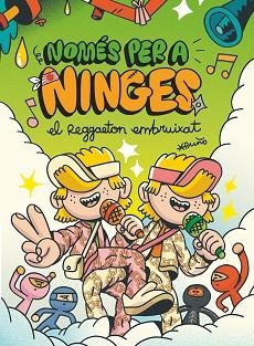 NOMÉS PER A NINGES-5.EL REGGAETON EMBRUIXAT | 9788466154161 | PUÑO | Libreria Geli - Librería Online de Girona - Comprar libros en catalán y castellano