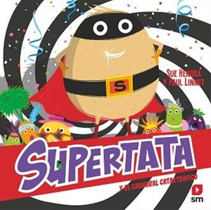 SUPERTATA-2.SUPERTATA Y EL CARNAVAL CATASTROFICO | 9788411208611 | HENDRA,SUE/LINNET,PAUL | Llibreria Geli - Llibreria Online de Girona - Comprar llibres en català i castellà