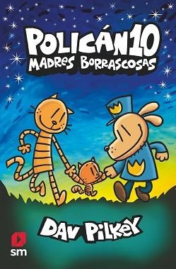 POLICAN-10.MADRES BORRASCOSAS | 9788419102195 | PILKEY,DAV | Libreria Geli - Librería Online de Girona - Comprar libros en catalán y castellano