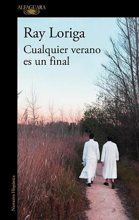 CUALQUIER VERANO ES UN FINAL | 9788420456539 | LORIGA,RAY | Libreria Geli - Librería Online de Girona - Comprar libros en catalán y castellano