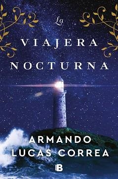 LA VIAJERA NOCTURNA | 9788466672689 | LUCAS CORREA,ARMANDO | Llibreria Geli - Llibreria Online de Girona - Comprar llibres en català i castellà