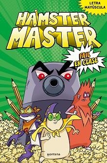 HÁMSTER MÁSTER-3.FAIL EN CLASE | 9788418949418 | POWERS,EDGAR/COSTANZA,SALVATORE | Llibreria Geli - Llibreria Online de Girona - Comprar llibres en català i castellà