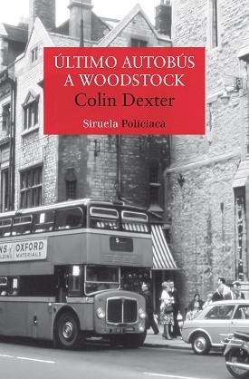 ÚLTIMO AUTOBÚS A WOODSTOCK | 9788419419767 | DEXTER,COLIN | Llibreria Geli - Llibreria Online de Girona - Comprar llibres en català i castellà