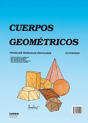 CUERPOS GEOMÉTRICOS | 9788478640218 | COMBEL EDITORIAL | Libreria Geli - Librería Online de Girona - Comprar libros en catalán y castellano