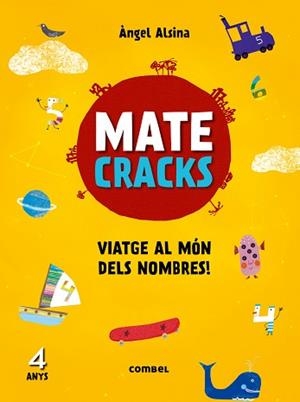 MATECRACKS. ACTIVITATS DE COMPETÈNCIA MATEMÀTICA: NUMERACIÓ, CÀLCUL I RESOLUCIÓ | 9788491010906 | ALSINA,ÀNGEL | Llibreria Geli - Llibreria Online de Girona - Comprar llibres en català i castellà