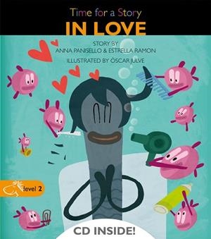 IN LOVE(TIME FOR A STORY LEVEL 2) | 9788498256116 | PANISELLO CARLES,ANNA/RAMÓN PÉREZ,ESTRELLA | Llibreria Geli - Llibreria Online de Girona - Comprar llibres en català i castellà