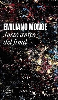 JUSTO ANTES DEL FINAL | 9788439740766 | MONGE,EMILIANO | Libreria Geli - Librería Online de Girona - Comprar libros en catalán y castellano