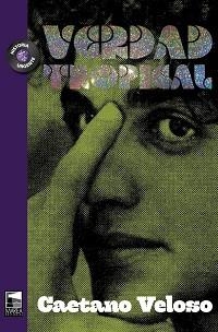VERDAD TROPICAL | 9789878303154 | VELOSO,CAETANO | Libreria Geli - Librería Online de Girona - Comprar libros en catalán y castellano