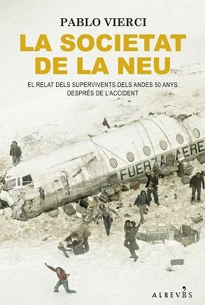 LA SOCIETAT DE LA NEU | 9788418584756 | VIERCI,PABLO | Libreria Geli - Librería Online de Girona - Comprar libros en catalán y castellano