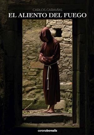 EL ALIENTO DEL FUEGO | 9788412592023 | CARAVIAS,CARLO | Libreria Geli - Librería Online de Girona - Comprar libros en catalán y castellano
