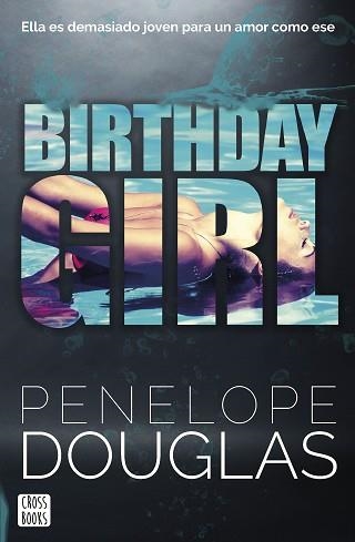 BIRTHDAY GIRL | 9788408266709 | DOUGLAS,PENELOPE | Llibreria Geli - Llibreria Online de Girona - Comprar llibres en català i castellà