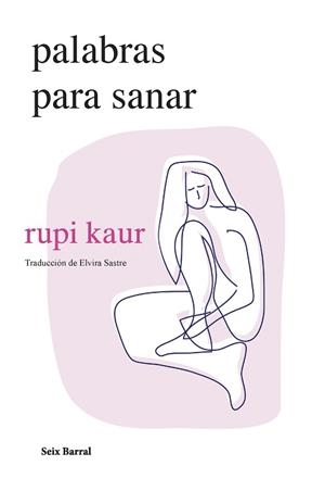 PALABRAS PARA SANAR | 9788432241697 | KAUR,RUPI | Llibreria Geli - Llibreria Online de Girona - Comprar llibres en català i castellà
