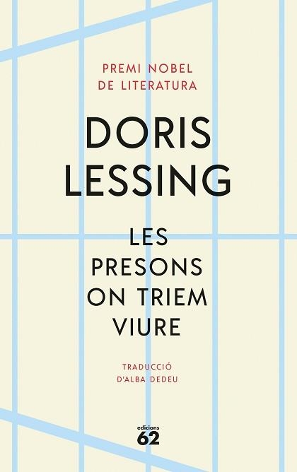 LES PRESONS ON TRIEM VIURE | 9788429780888 | LESSING,DORIS | Llibreria Geli - Llibreria Online de Girona - Comprar llibres en català i castellà