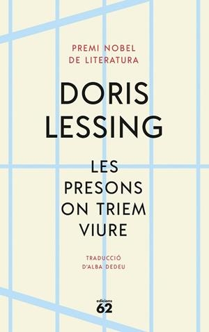 LES PRESONS ON TRIEM VIURE | 9788429780888 | LESSING,DORIS | Libreria Geli - Librería Online de Girona - Comprar libros en catalán y castellano