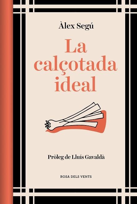 LA CALÇOTADA IDEAL (ED. ACTUALITZADA) | 9788419259202 | SEGÚ,ÀLEX | Libreria Geli - Librería Online de Girona - Comprar libros en catalán y castellano