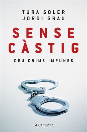 SENSE CÀSTIG.DEU CRIMS IMPUNES | 9788418226779 | SOLER,TURA/GRAU,JORDI | Libreria Geli - Librería Online de Girona - Comprar libros en catalán y castellano